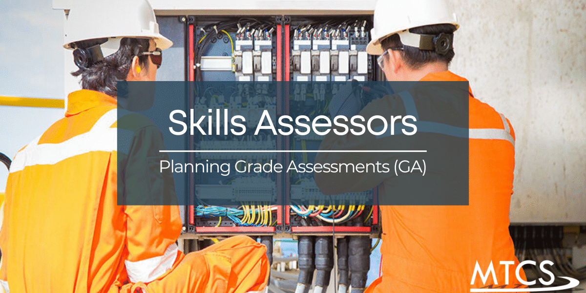 MTCS WP featured image – Skills assessor planning grade assessments